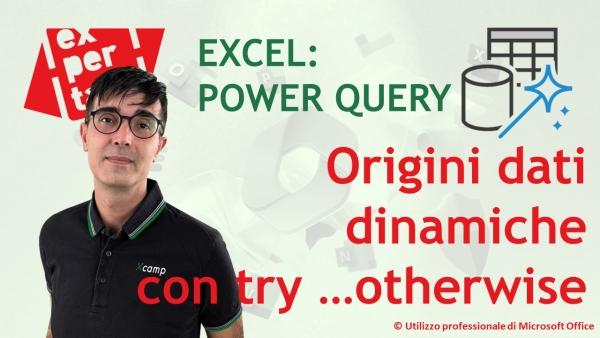 EXCEL - POWER QUERY: ❎✅ Gestione dinamica di origini dati alternative con Try...otherwise