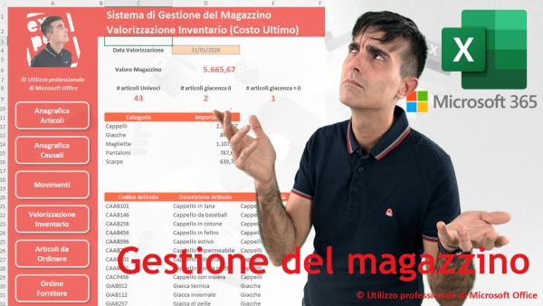 EXCEL 365: Sistema di gestione e valorizzazione del magazzino (no VBA) – tutorial completo