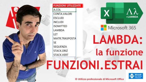 EXCEL 365 – TRUCCHI E SEGRETI: 🏷️ LAMBDA oltre ogni limite: la funzione FUNZIONI.ESTRAI