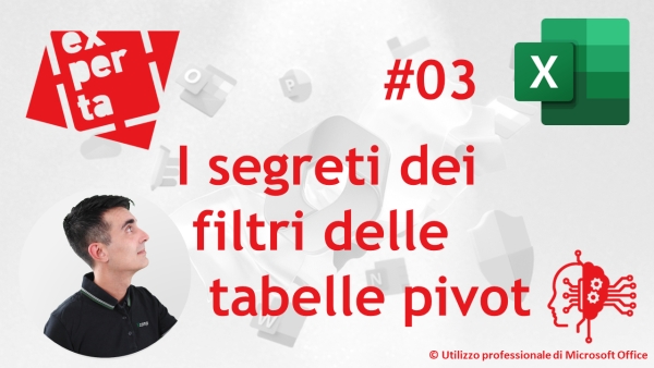 EXCEL - AVATAR Q&amp;A: 03 I segreti dei filtri delle tabelle pivot