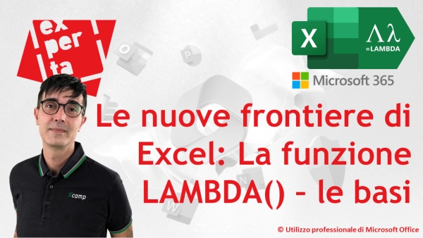 EXCEL - TRUCCHI E SEGRETI: Le nuove frontiere di Excel: La funzione LAMBDA() – le basi