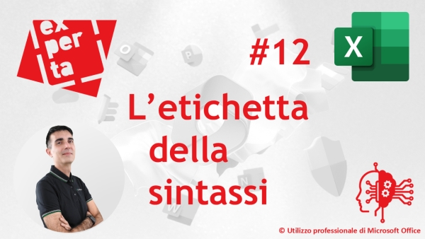 EXCEL - AVATAR Q&A: 12 L’etichetta della sintassi